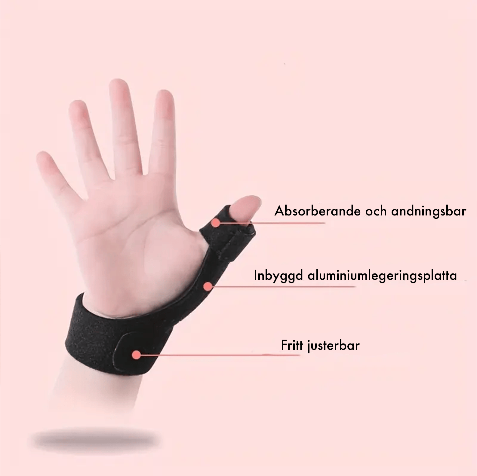 Justerbart tumstöd med inbyggd aluminiumskena som ger stabilt stöd för tumme och handled, tillverkat i absorberande och andningsbart material
